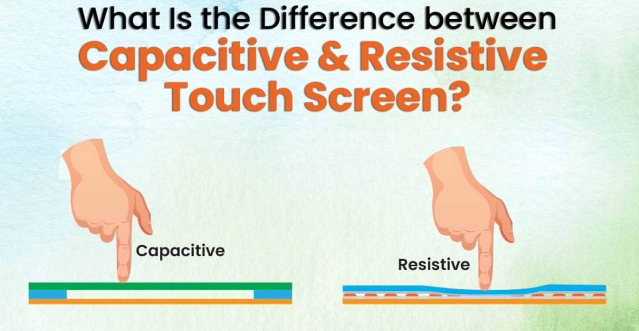What Is the Difference between Capacitive & Resistive Touch Screen